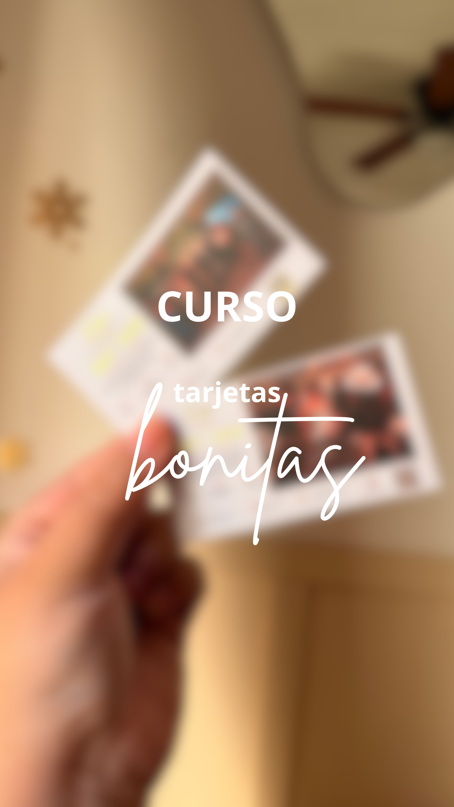 CURSO: Tarjetas bonitas (ON LINE)